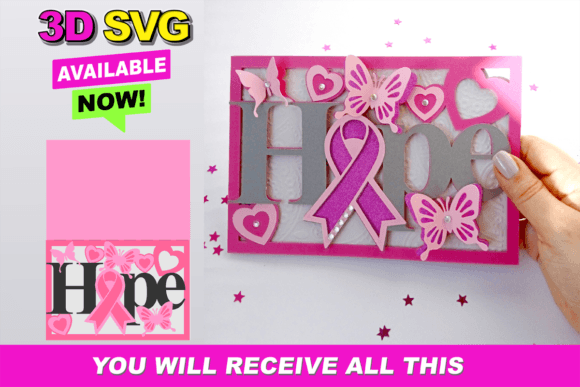 Empowering Awareness: A Guide to Crafting the HOPE Card Breast Cancer with 3D SVG Technology